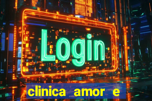 clinica amor e saude pirituba